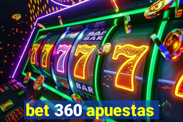 bet 360 apuestas